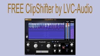 FREE ClipShifter by LVC Audio